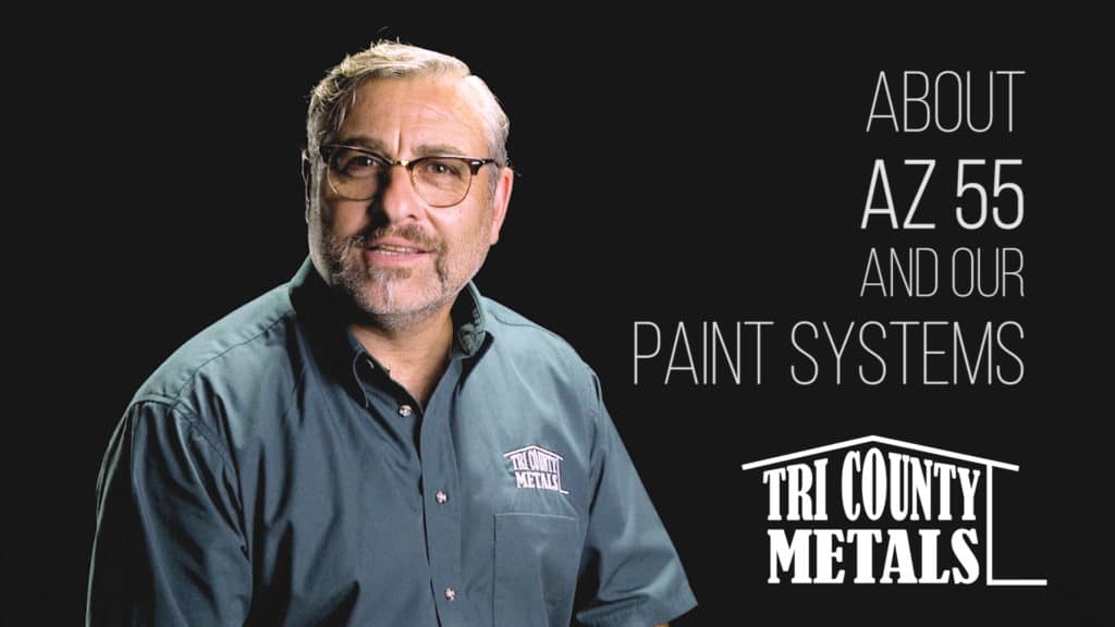 About AZ 55 Galvalume and Our Paint Systems