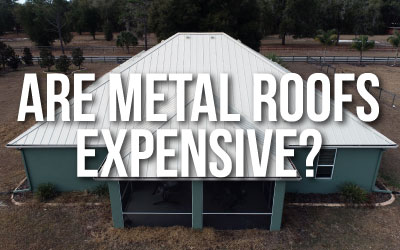 Is metal roofing expensive?