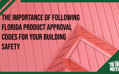 The Importance of Following Florida Product Approval Codes for Your Building Safety