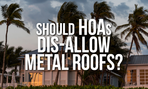 Metal Roofs and HOAs – Florida Senate Bill 600